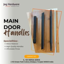 Main Door Handles By Jag Hardware: Adding Style and Functionality to Your Entryway