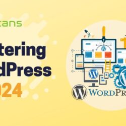Mastering WordPress in 2024