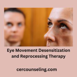 Eye Movement Desensitization and Reprocessing Therapy