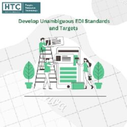 Develop Unambiguous EDI Standards and Targets