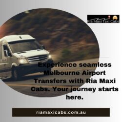 Experience seamless Melbourne Airport Transfers with Ria Maxi Cabs. Your journey starts here.