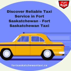 Discover Reliable Taxi Service in Fort Saskatchewan - Fort Saskatchewan Taxi
