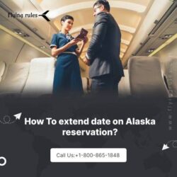 How To extend date on Alaska reservation (3)