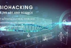 biohacking is the art and science