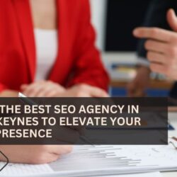 Finding the Best SEO Agency in Milton Keynes to Elevate Your Online Presence
