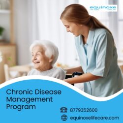 Chronic Disease Management Program  At Equinoxe Lifecare