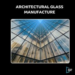 Architectural Glass Manufacture  In India   -The Glass Guru