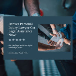 Denver Personal Injury Lawyer Get Legal Assistance Now!