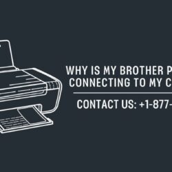 _Why Is My Brother Printer Not Connecting To My Computer