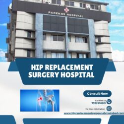 Top Hospital for Hip Replacement Surgery in Ahmedabad