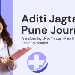Aditi Jagtap Pune Journey Transforming Lives Through Ram Mangal Heart Foundation