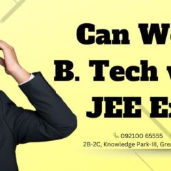 Can we join B. tech without JEE Exam