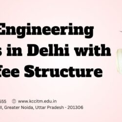 Best Engineering colleges in Delhi with latest fee Structure