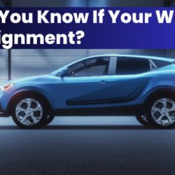 How Do You Know If Your Wheels Need Alignment