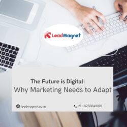 200 The Future is Digital Why Marketing Needs to Adapt