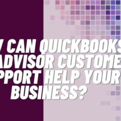 How Can QuickBooks ProAdvisor Customer Support Help Your Business